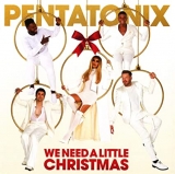 We Need A Little Christmas, Christmas Gifts Under $10, Pentatonix Audio CD